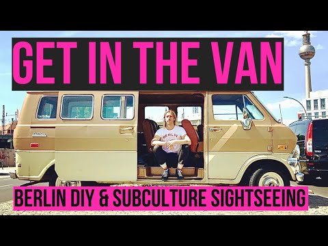 GET IN THE VAN BERLIN - 2 Hour DIY &amp; Subculture Sightseeing